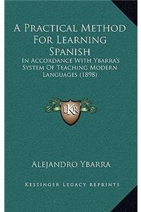 A Practical Method for Learning Spanish