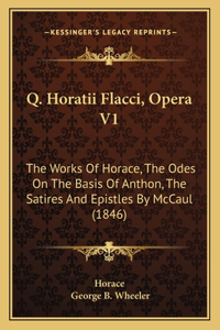 Q. Horatii Flacci, Opera V1