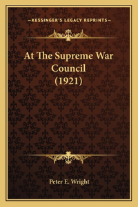 At The Supreme War Council (1921)