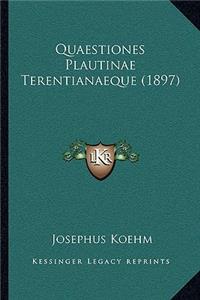 Quaestiones Plautinae Terentianaeque (1897)