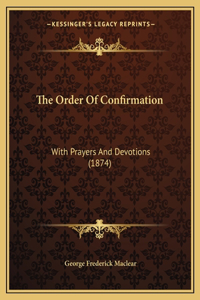 Order Of Confirmation