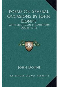 Poems On Several Occasions By John Donne