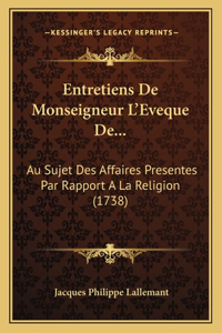 Entretiens De Monseigneur L'Eveque De...