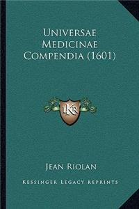 Universae Medicinae Compendia (1601)