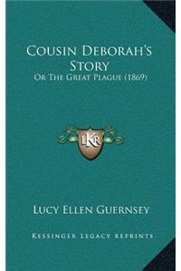 Cousin Deborah's Story