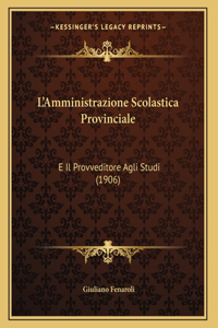 L'Amministrazione Scolastica Provinciale