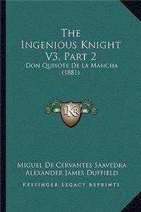 Ingenious Knight V3, Part 2