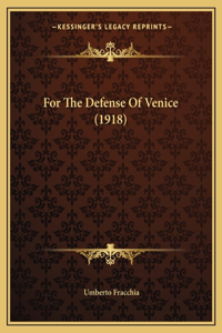 For The Defense Of Venice (1918)