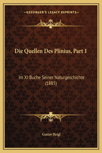 Die Quellen Des Plinius, Part 1