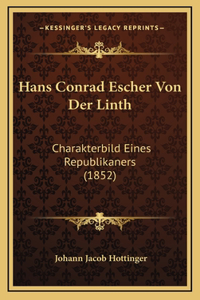 Hans Conrad Escher Von Der Linth