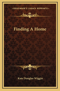 Finding A Home