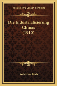 Die Industrialisierung Chinas (1910)