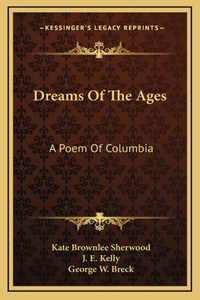 Dreams Of The Ages