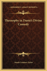 Theosophy in Dante's Divine Comedy