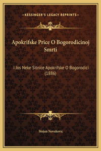 Apokrifske Price O Bogorodicinoj Smrti