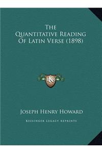 The Quantitative Reading Of Latin Verse (1898)