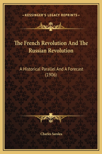 The French Revolution And The Russian Revolution