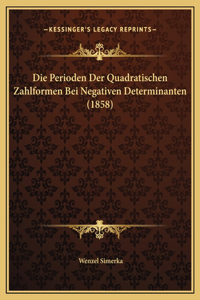 Die Perioden Der Quadratischen Zahlformen Bei Negativen Determinanten (1858)
