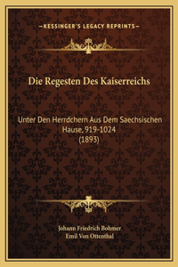 Die Regesten Des Kaiserreichs