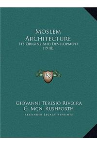 Moslem Architecture