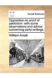 Opposition No Proof of Patriotism