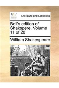 Bell's Edition of Shakspere. Volume 11 of 20