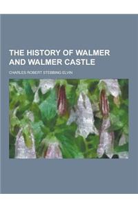 The History of Walmer and Walmer Castle