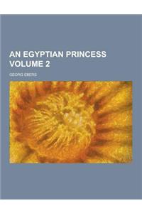 An Egyptian Princess Volume 2