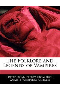 The Folklore and Legends of Vampires