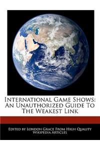 International Game Shows: An Unauthorized Guide to the Weakest Link