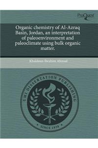 Organic Chemistry of Al-Azraq Basin