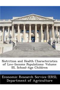 Nutrition and Health Characteristics of Low-Income Populations