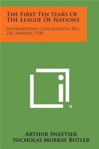 First Ten Years of the League of Nations