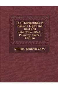 The Therapeutics of Radiant Light and Heat and Convective Heat