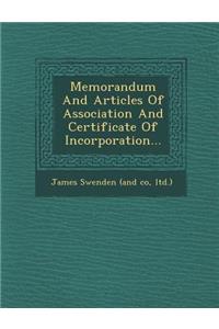 Memorandum And Articles Of Association And Certificate Of Incorporation...