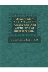 Memorandum And Articles Of Association And Certificate Of Incorporation...
