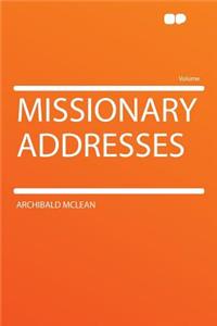 Missionary Addresses