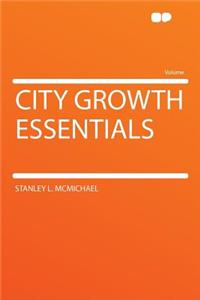 City Growth Essentials