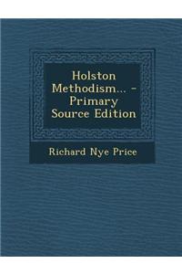 Holston Methodism... - Primary Source Edition