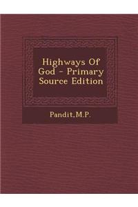 Highways of God - Primary Source Edition