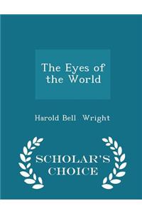 The Eyes of the World - Scholar's Choice Edition
