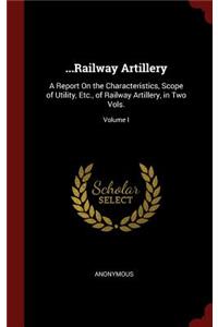 ...Railway Artillery