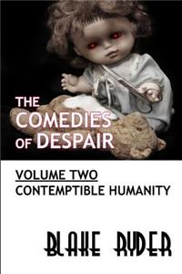 The Comedies of Despair Volume Two