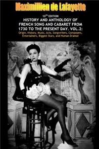 Vol. Two. 10th Edition. History and Anthology of French Song and Cabaret From 1730 to the Present Day