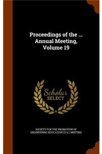 Proceedings of the ... Annual Meeting, Volume 19