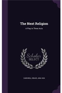 The Next Religion