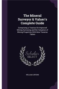 Mineral Surveyor & Valuer's Complete Guide