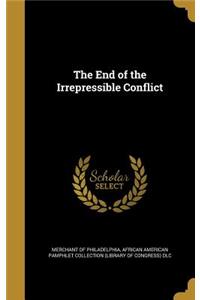 The End of the Irrepressible Conflict