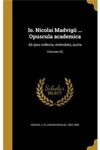 Io. Nicolai Madvigii ... Opuscula academica