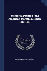 Memorial Papers of the American Marathi Mission, 1813-1881